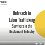 Identifying Labor Trafficking in the Restaurant Industry – Jin’s Story